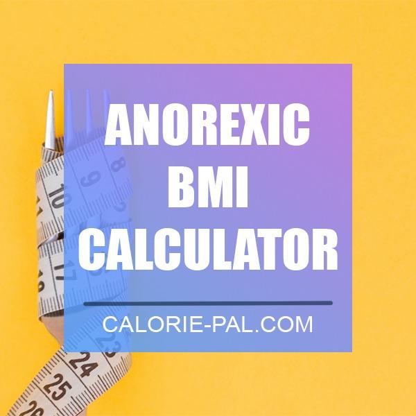 Anorexic BMI Calculator